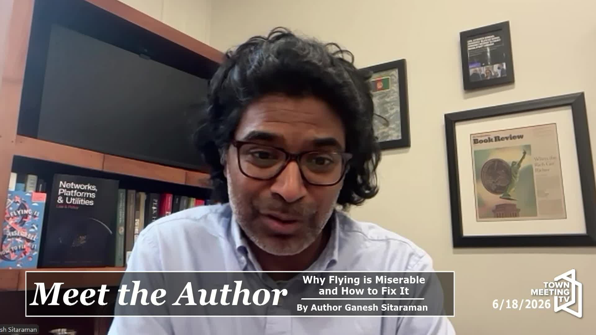 Thumbnail image for Meet The Author - Why Flying Is Miserable & How To Fix It with Ganesh Sitaraman