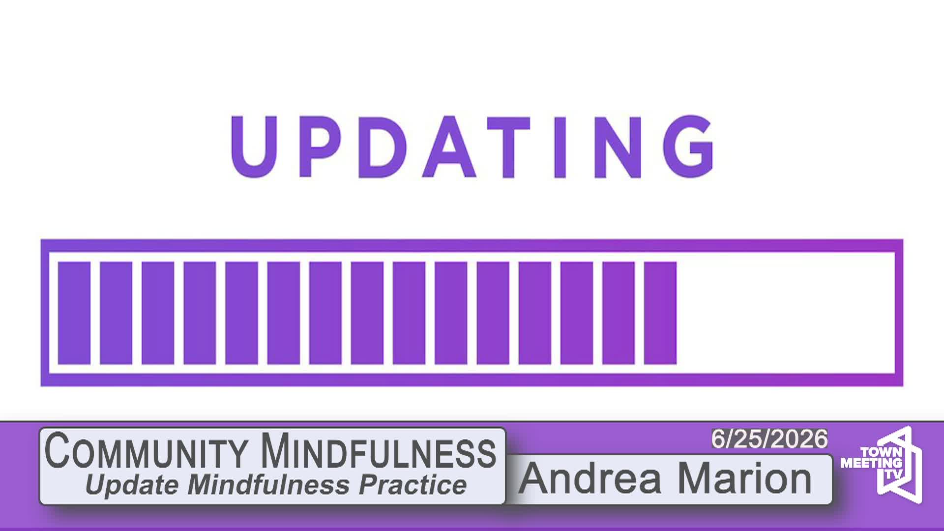 Thumbnail image for Community Mindfulness - Update Mindfulness Practice