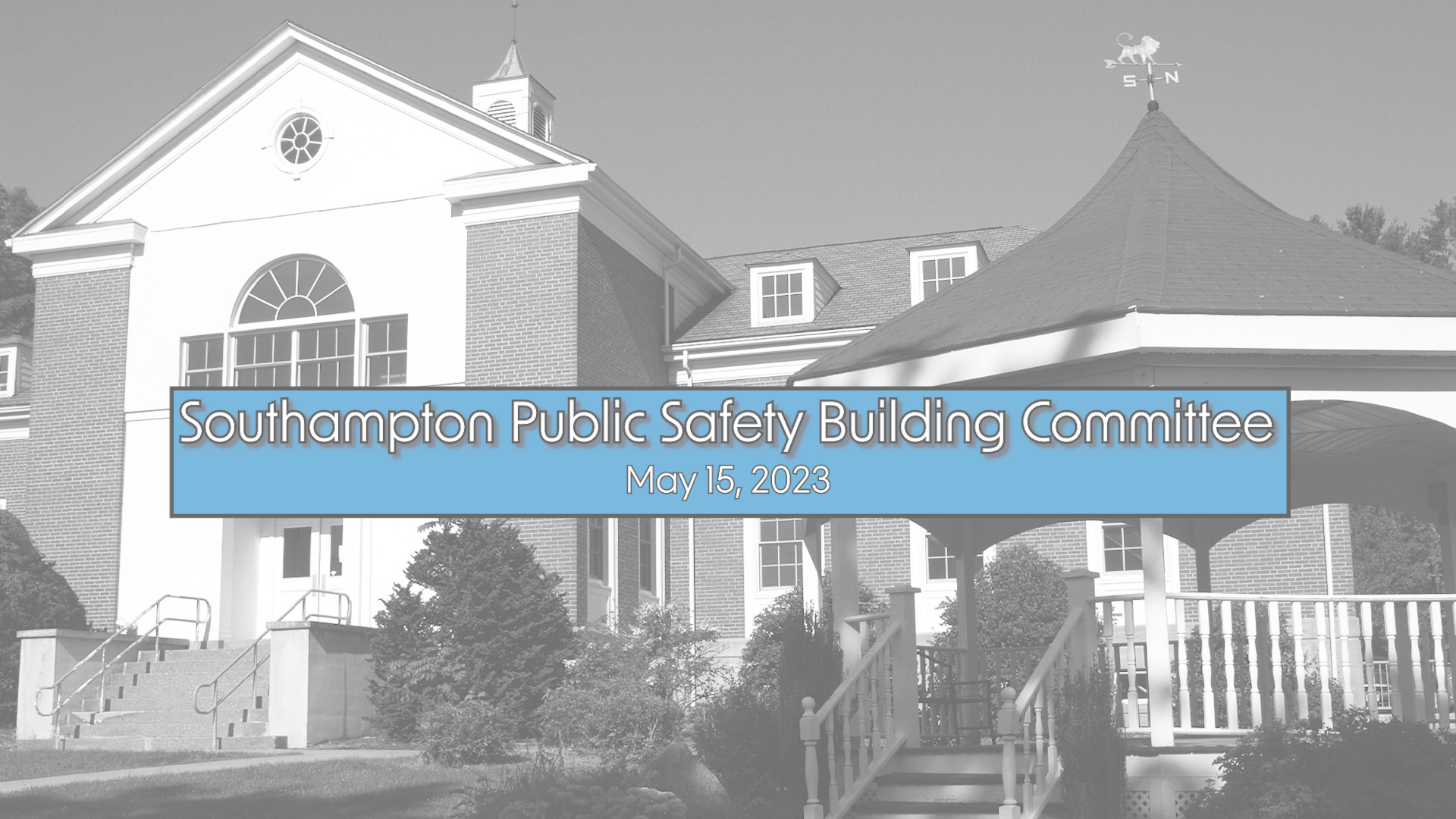 Southampton Public Safety Building Committee 5/15/2023