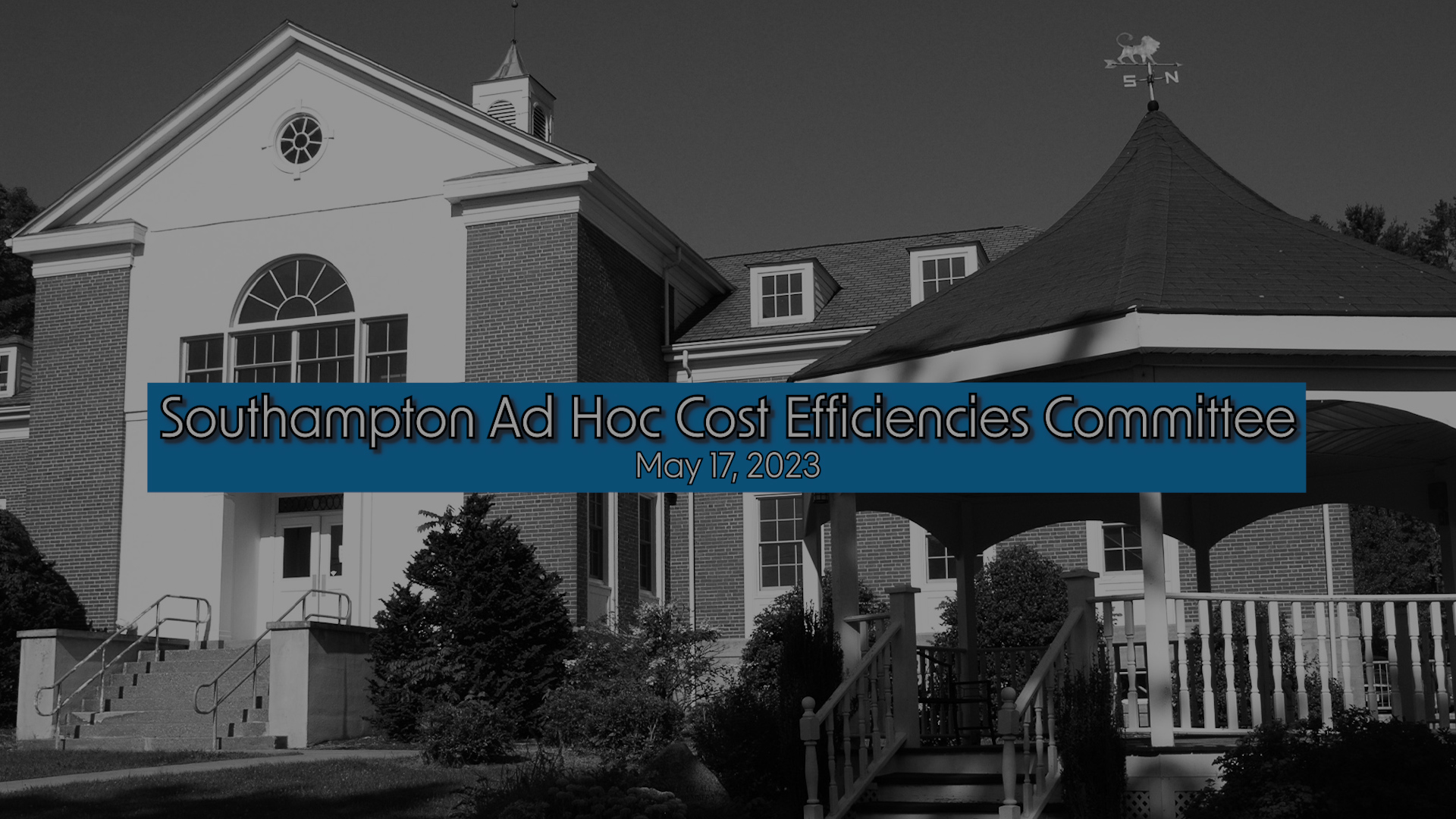 Southampton Ad Hoc Cost Efficiencies Committee 5/17/23