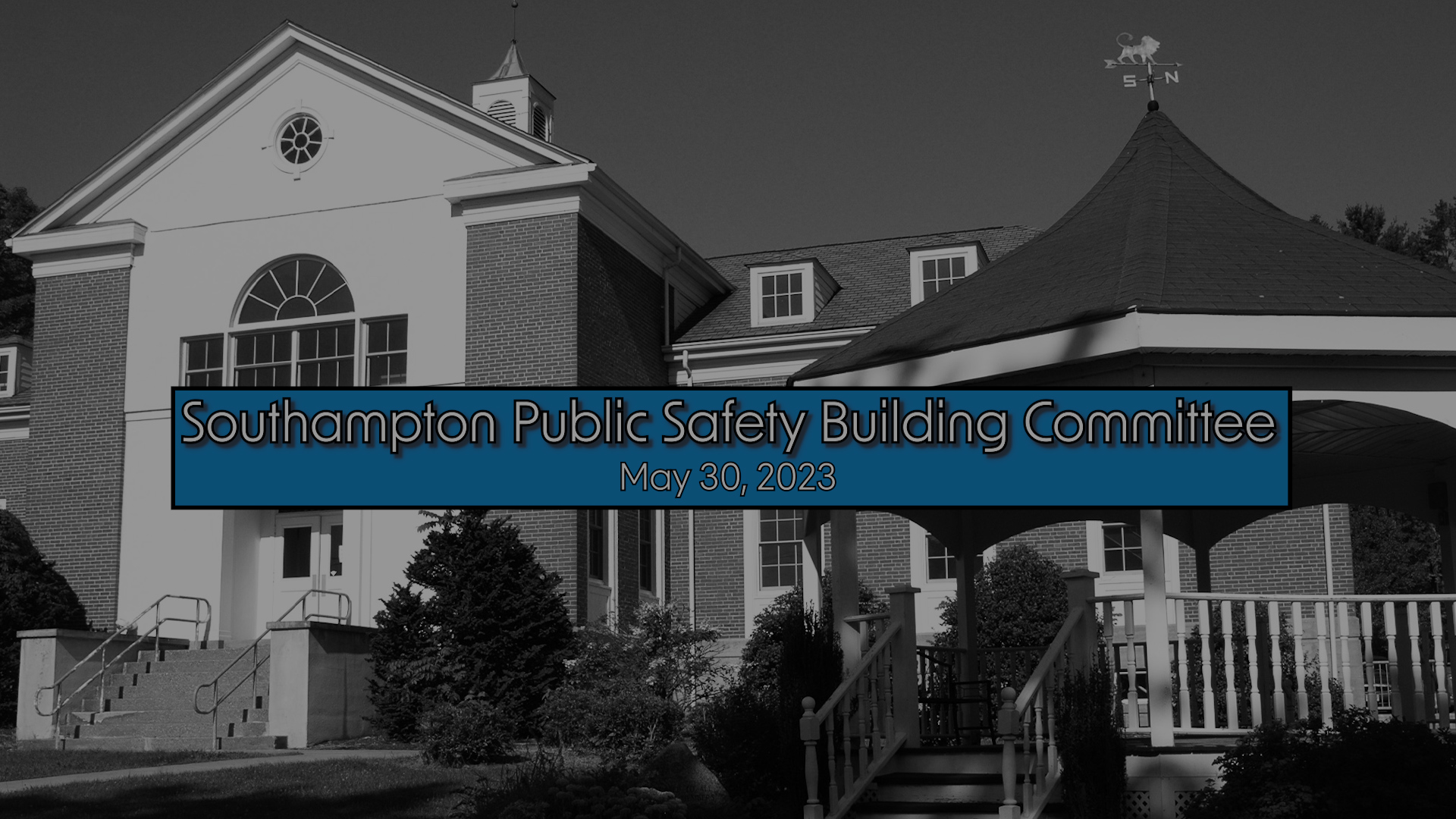 Southampton Public Safety Building Committee 5/30/23