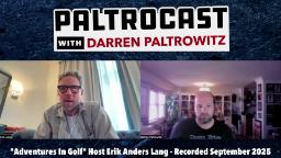 Navigate to Paltrocast with Erik Anders Lang & More