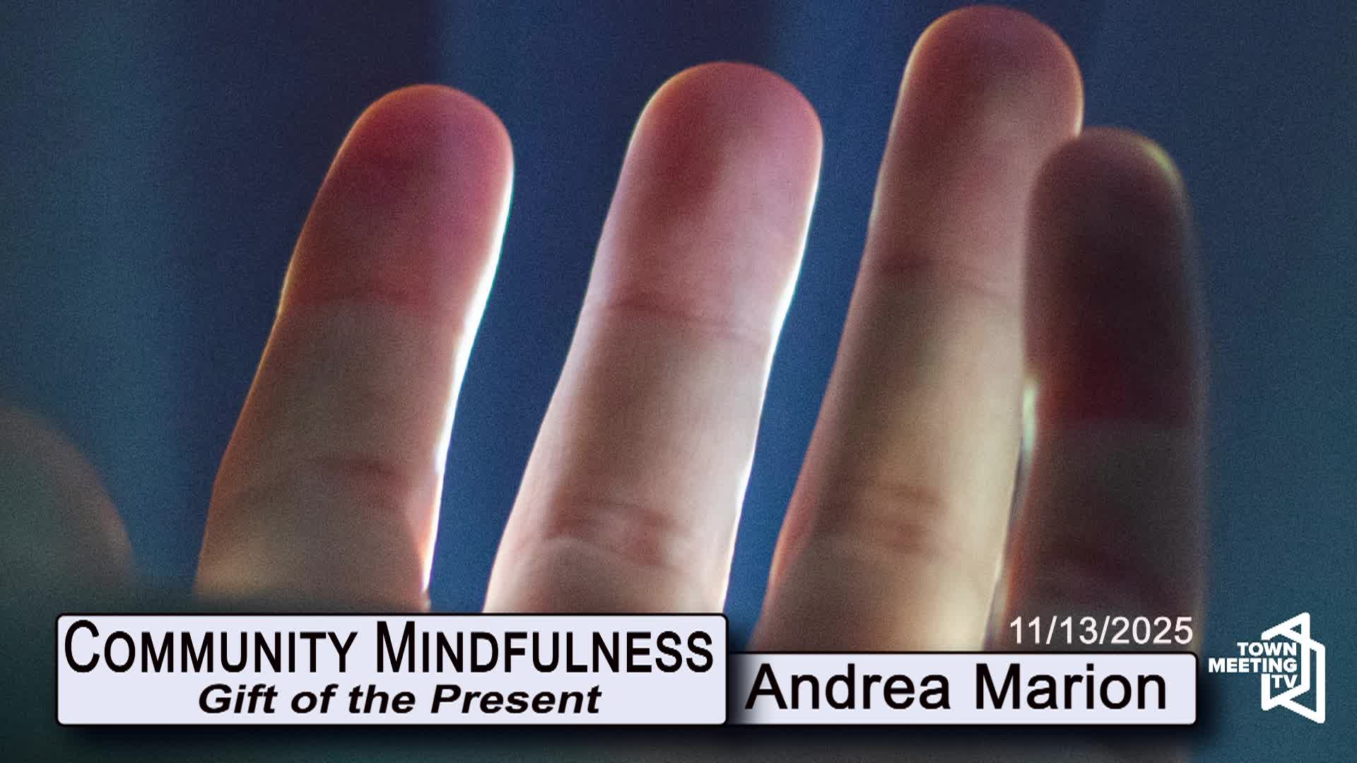 Community Mindfulness - Gift Of The Present