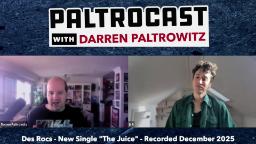 Navigate to Paltrocast with Des Rocs & More