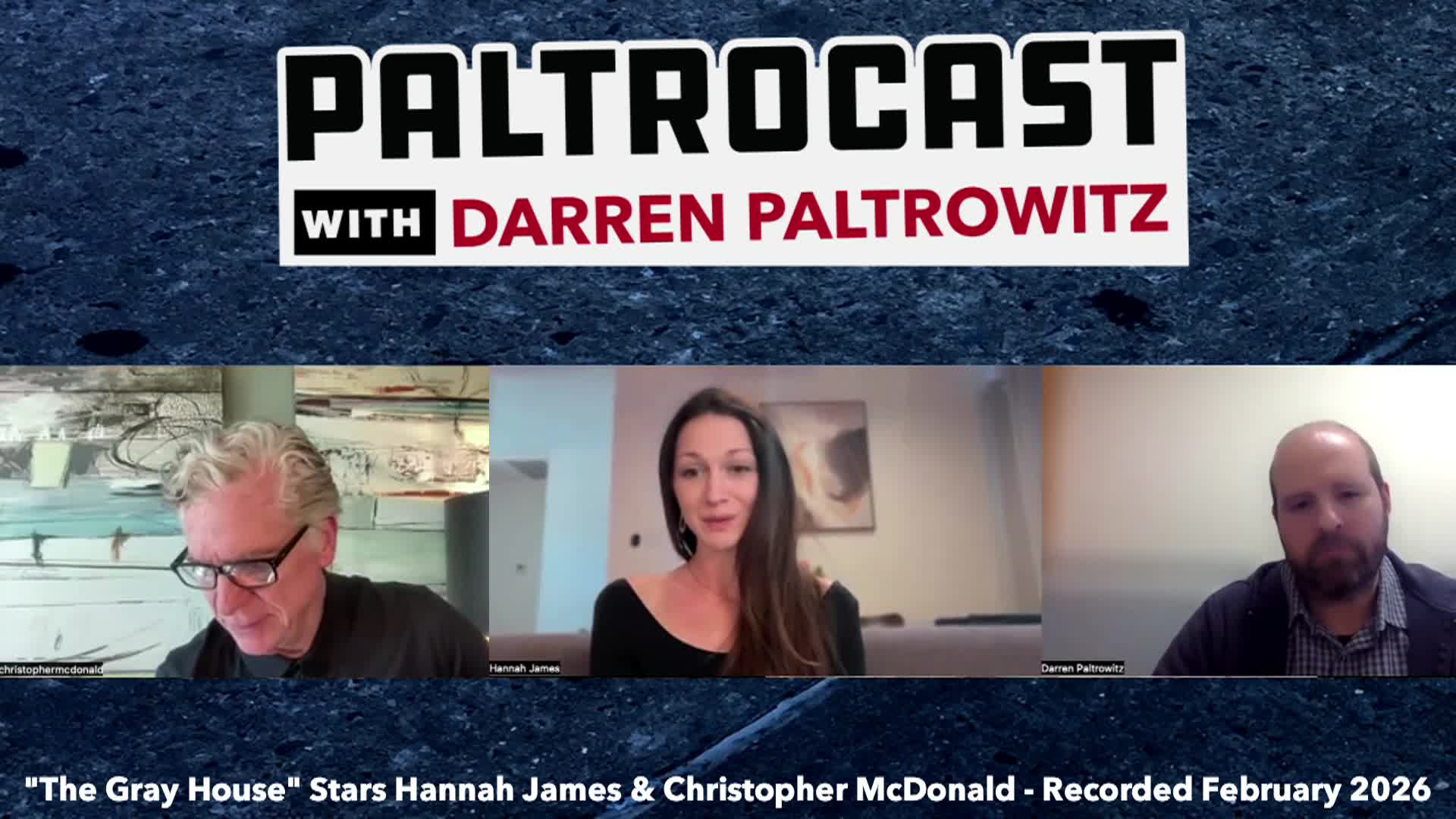 Paltrocast - Stars of The Gray House & More