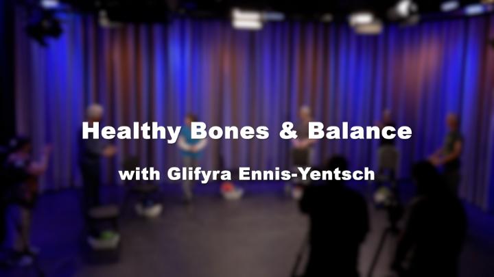 Thumbnail image for Healthy Bones & Balance Exercise Class with Glafyra Ennis-Yentsch