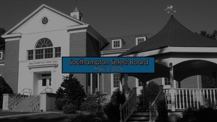Thumbnail image for Southampton Select Board 5/12/26